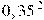 0,35,�^2