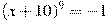 (x+10)^9=-1