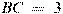 BC~=~3