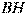 BH