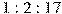 1 : 2 : 17