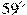 59^{\circ}