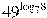 {{49}^{{{log }_{7}}8}}