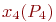 x_4 (P_4)