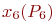 x_6 (P_6)