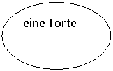 ����: eine Torte