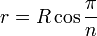 r = R \cos \frac{\pi}{n}