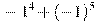 -1^4+(-1)^5
