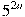 5^{2n}