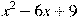 x^2-6x+9