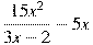 \frac{15x^2}{3x-2}-5x