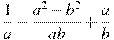 \frac{1}{a}-\frac{a^2-b^2}{ab}+\frac{a}{b}