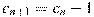 c_{n+1}=c_n-1
