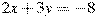 2x+3y=-8