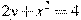2y+x^2=4