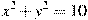 x^2+y^2=10
