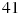 41