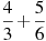 \frac{4}{3}+\frac{5}{6}