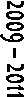 2009 � 2011