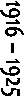 1916 � 1925