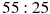 55:25