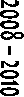2008 � 2010