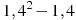 1,4^2-1,4