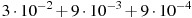 3\cdot10^{-2}+9\cdot10^{-3}+9\cdot10^{-4}
