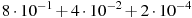 8\cdot10^{-1}+4\cdot10^{-2}+2\cdot10^{-4}