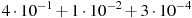 4\cdot10^{-1}+1\cdot10^{-2}+3\cdot10^{-4}