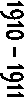 1910 � 1911