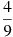 \frac{4}{9}