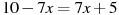 10-7x=7x+5