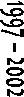 1997 � 2002