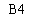 �������: B4