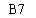 �������: B7