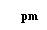 ����������� �������������: pm