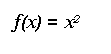 Подпись: f(x) = x2