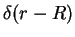 $ \delta(r-R)$