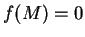 $ f(M)=0$