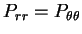 $ P_{rr}=P_{\theta \theta}$
