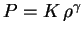 $ P=K \,\rho^\gamma$