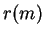$ r(m)$