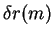 $ \delta r(m)$