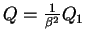 $ Q={1\over \beta^2}Q_1$