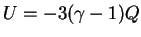 $ U=-3(\gamma-1)Q$