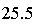 �������: 25.5