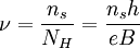 \nu=\frac{n_s}{N_H}=\frac{n_{s}h}{eB}