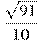 \frac{\sqrt{91}}{10}