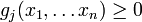  g_j(x_1, \ldots x_n) \ge 0 